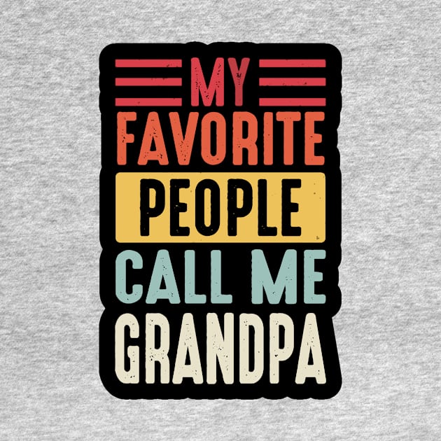 my favorite people call me grandpa3 by Hunters shop